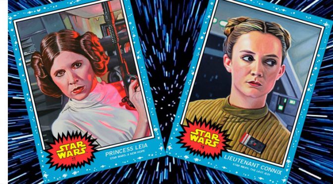 Topps Star Wars Living Set, semana 39: Princesa Leia y Teniente Connix